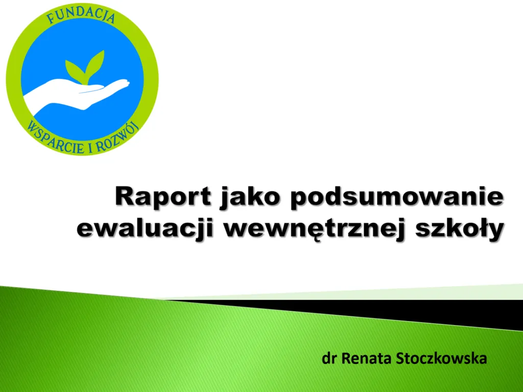 Raport jako podsumowanie ewaluacji wewnętrznej szkoły